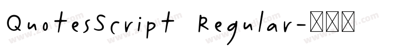 QuotesScript Regular字体转换 QuotesScript Regular字体转换